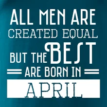 All men are created equal april All men are created equal april
