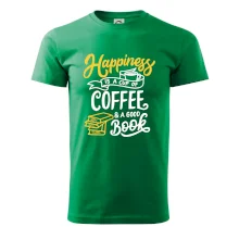 Happiness is a Cup of Coffee and a Good Book Happiness is a Cup of Coffee and a Good Book