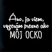 Vyzerám presne ako môj ocko Vyzerám presne ako môj ocko