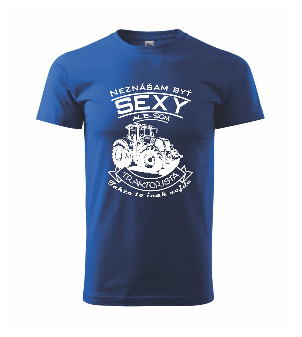 Neznášam byť sexy - Traktorista - Traktor Neznášam byť sexy - Traktorista - Traktor