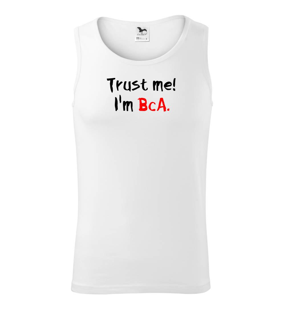 Trust me I´m  BcA. / Ver mi somm BcA. - Tielko pánske Core