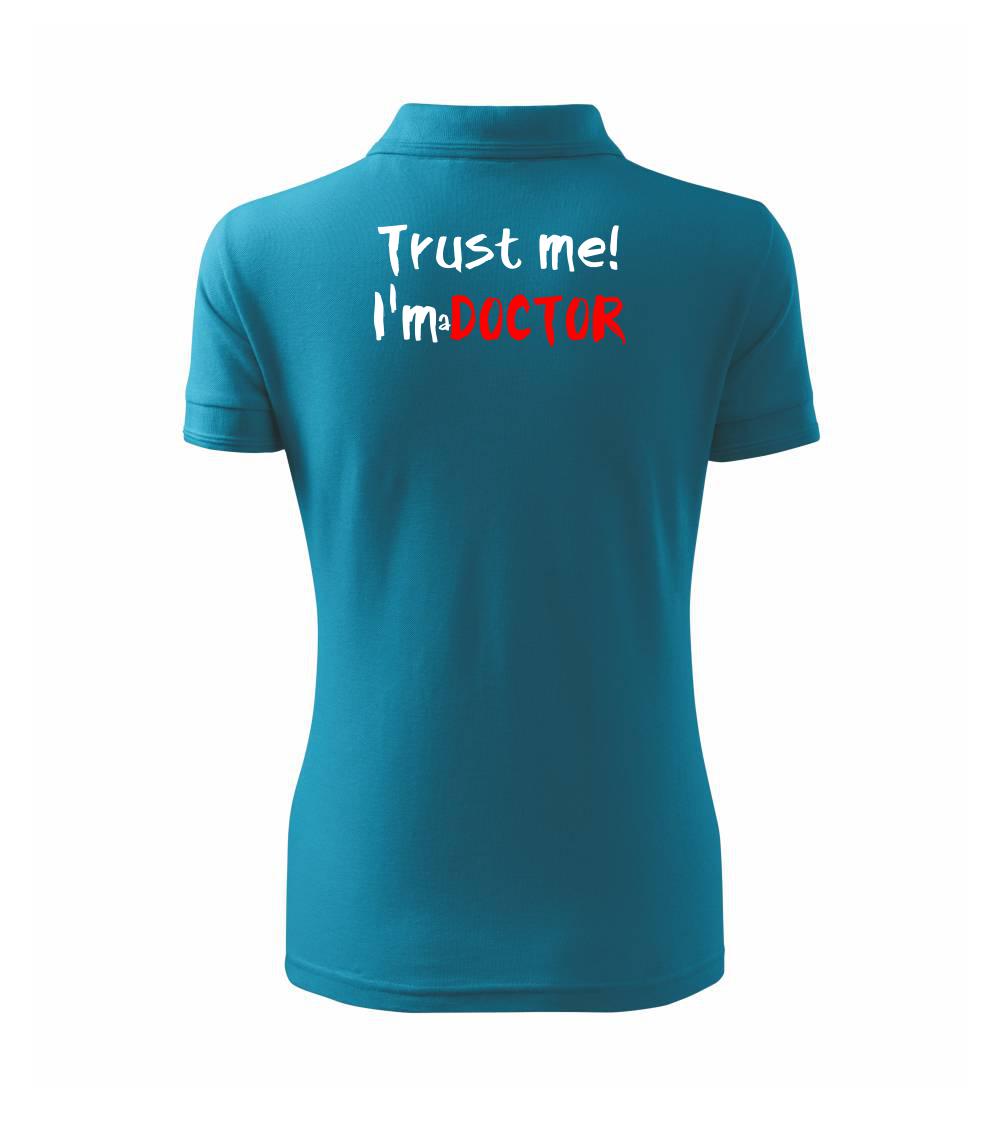 Trust me I´m  a Doctor / Ver mi som Doktor - Polokošeľa dámska Pique Polo