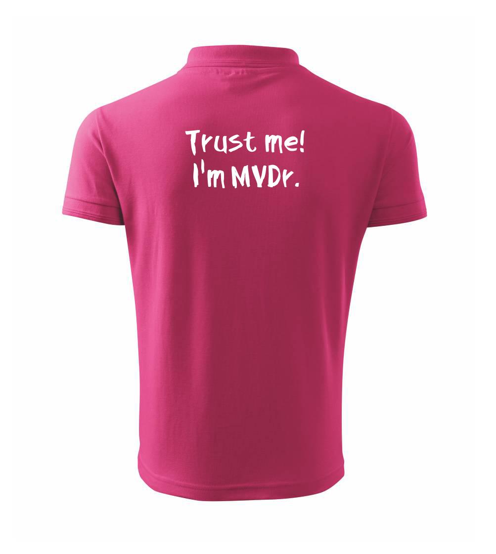 Trust me I´m  MVDr. / Ver mi som MVDr. - Polokošeľa pánska Pique Polo 203