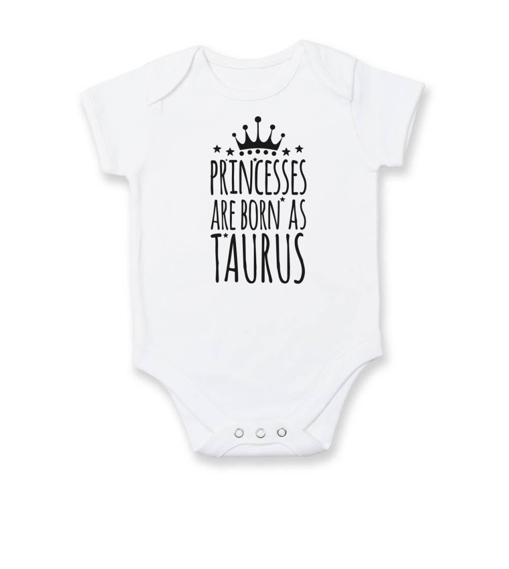 Princesses are born as Taurus - Býk - Dojčenské body