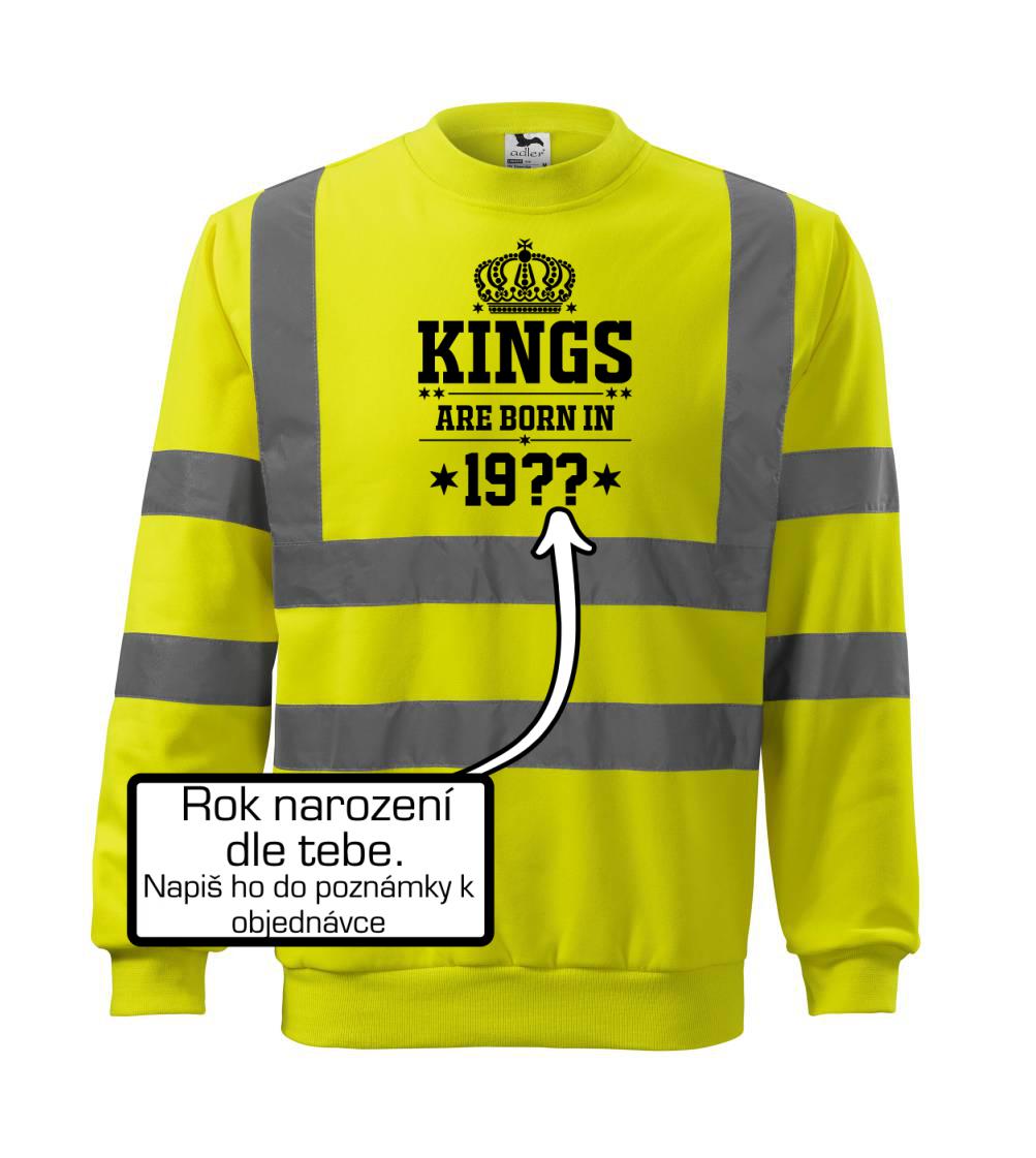 Kings are born in vlastný ročník - Reflexná mikina
