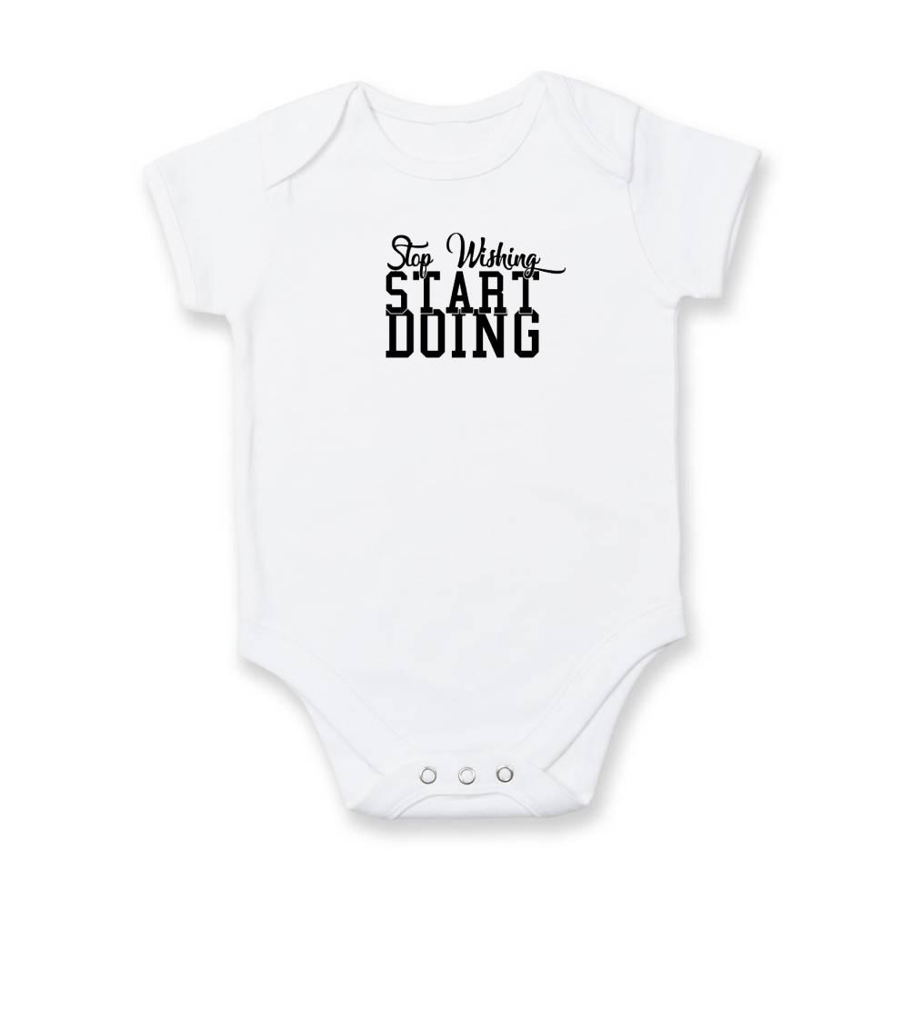 Stop Wishing Start Doing - Dojčenské body