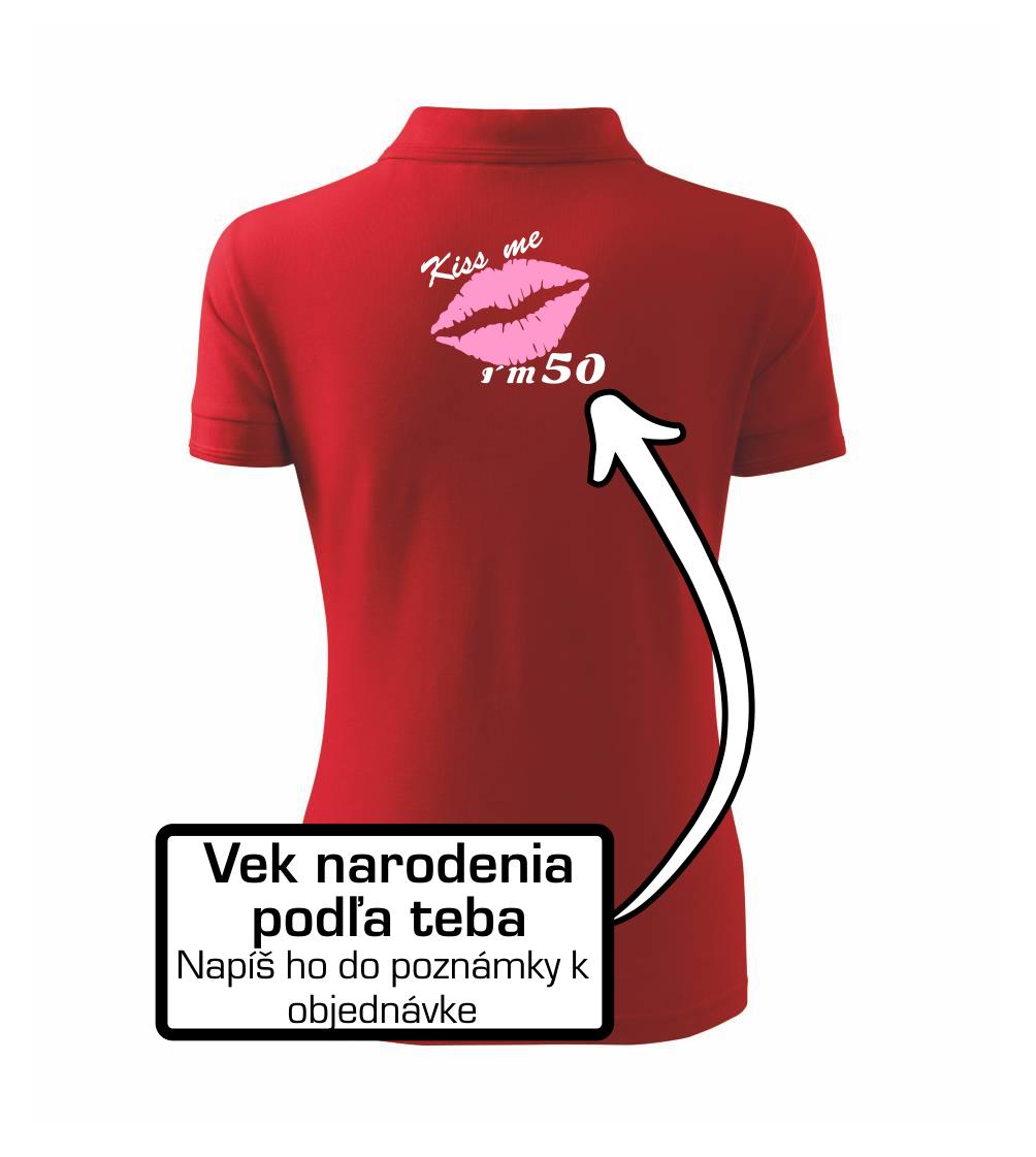 Kiss me I´m (tvoj vek) - Polokošeľa dámska Pique Polo
