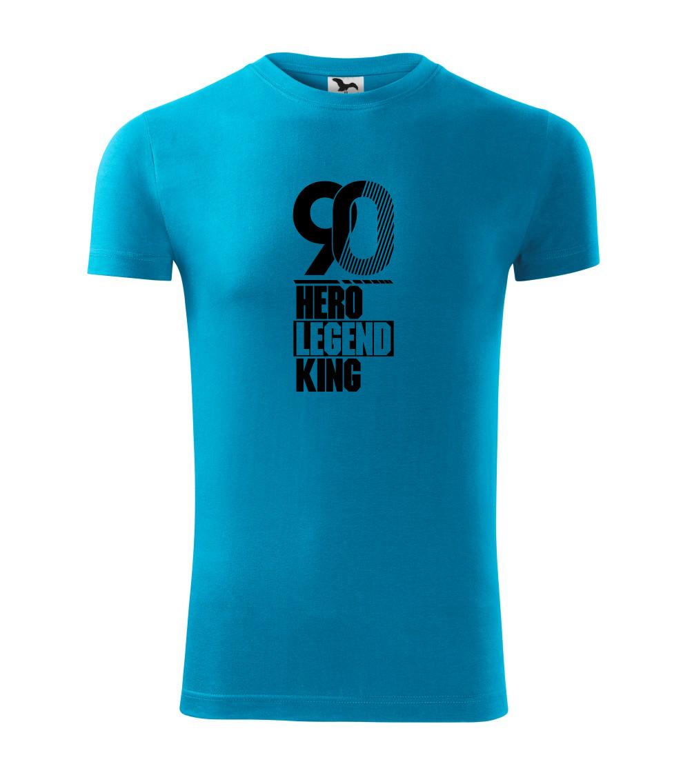 Hero, Legend, King x Queen 1990 - Viper FIT pánske tričko