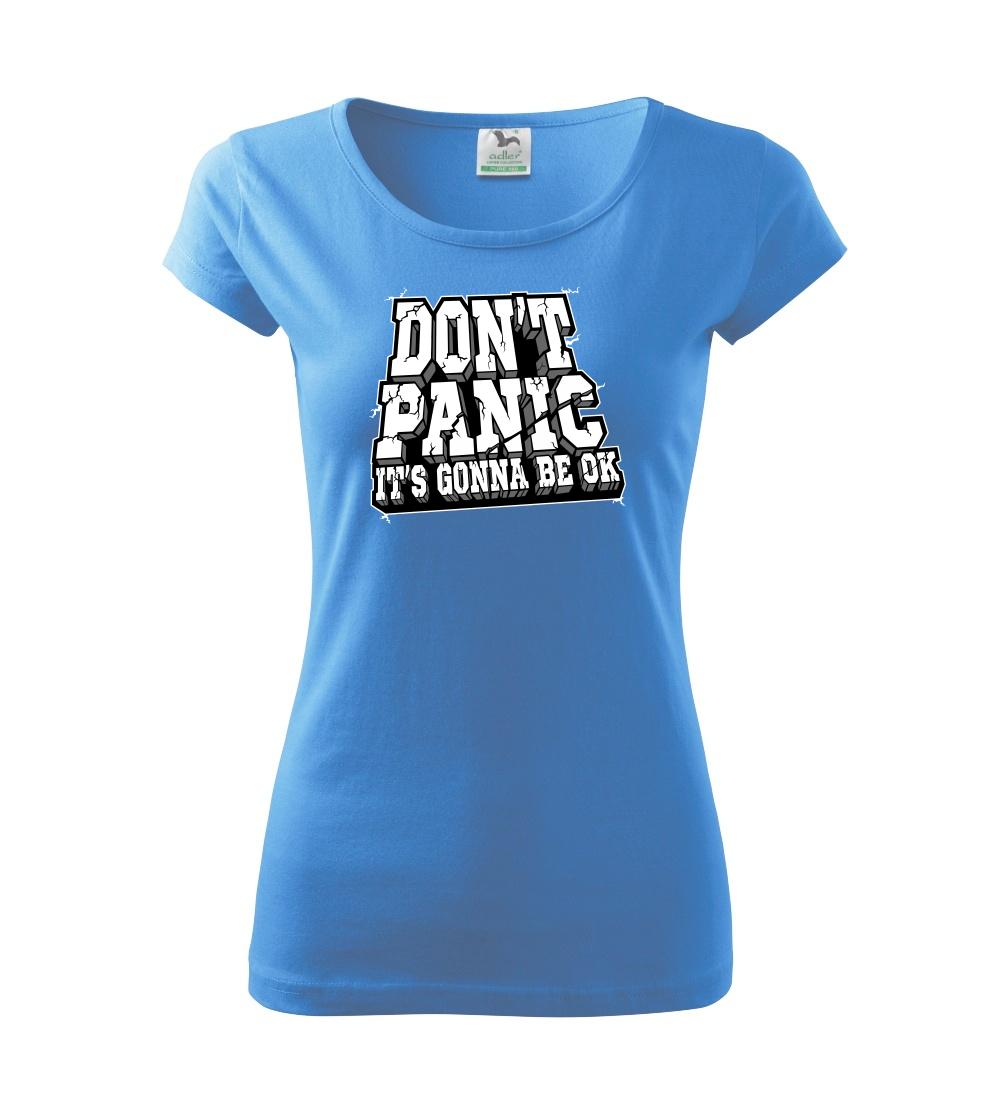 Don\'t panic kameň - Pure dámske tričko