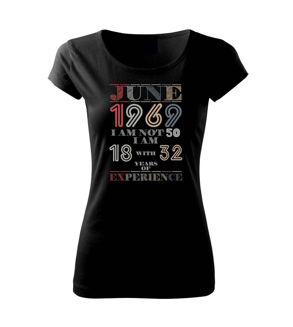 Narodeniny experience 1969 june - Pure dámske tričko