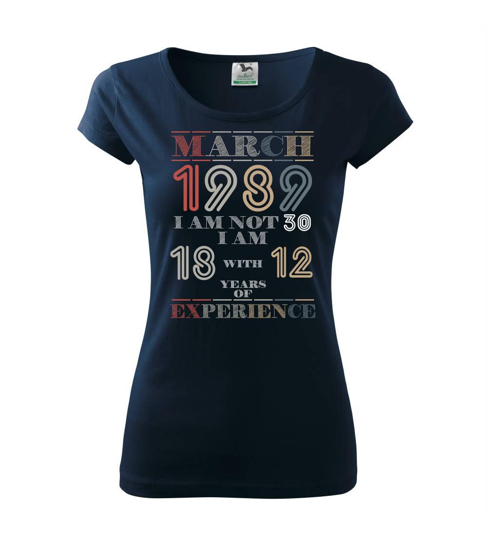 Narodeniny experience 1989 march - Pure dámske tričko