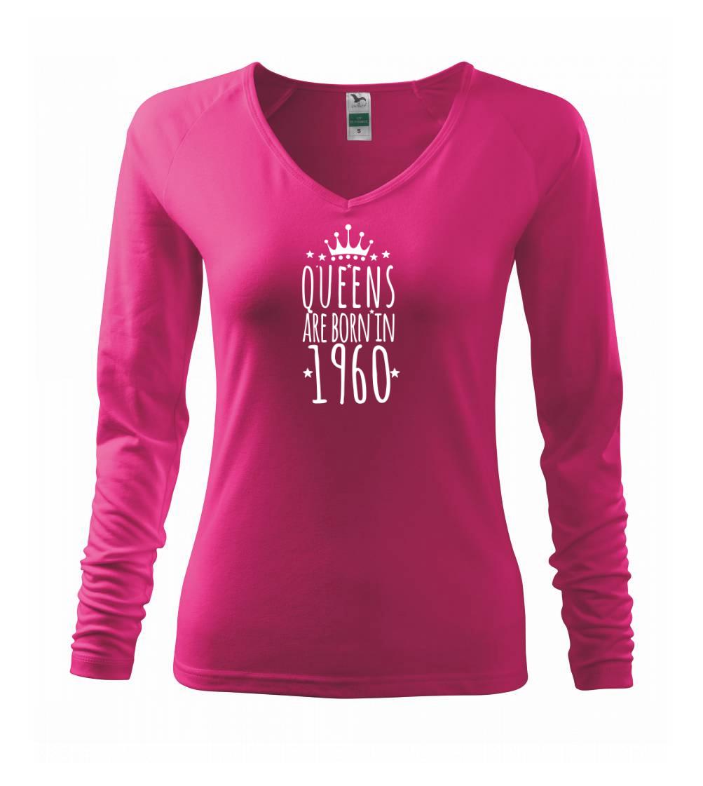 Queens are born in 1960 - Tričko dámske Elegance