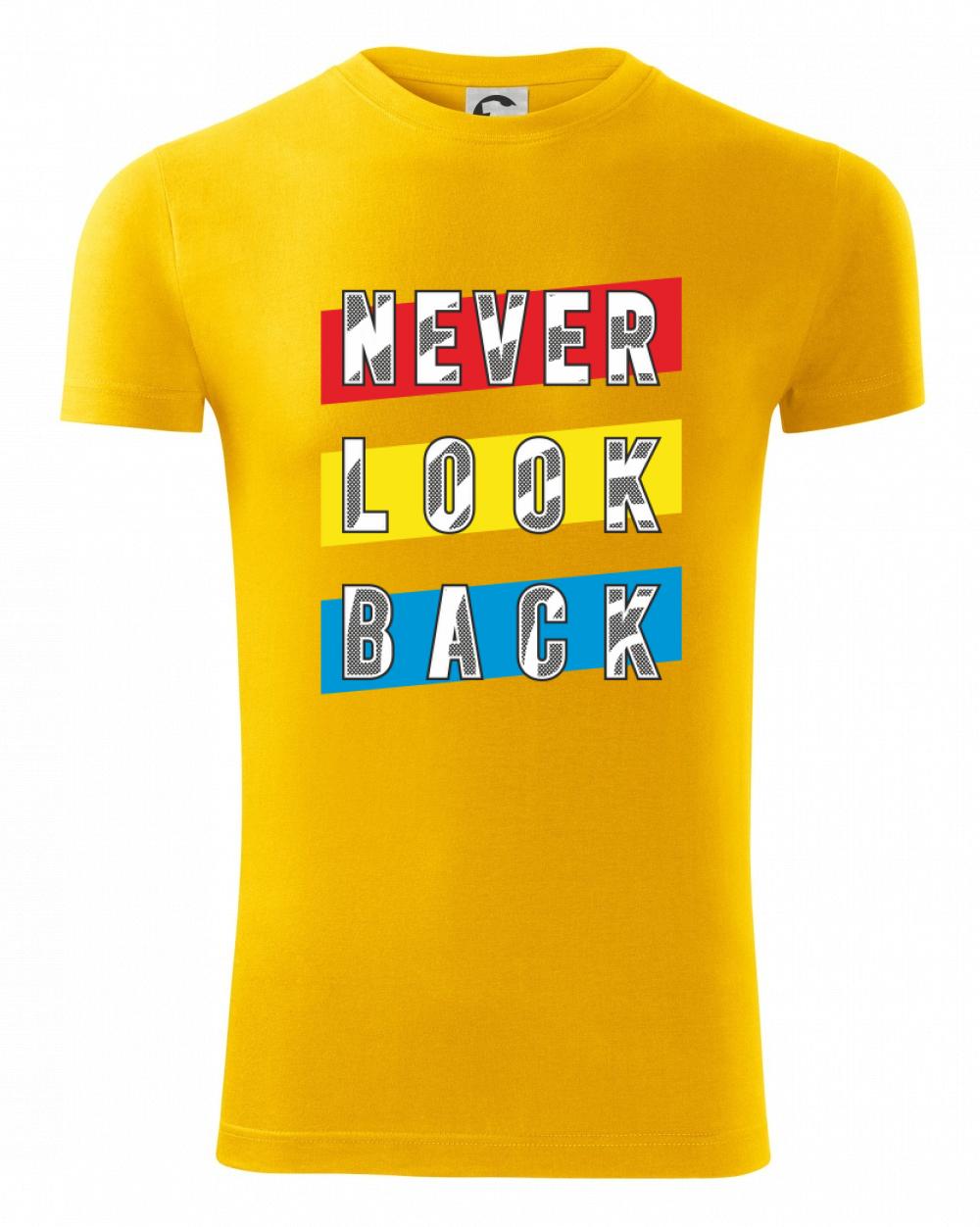 Never look back - Viper FIT pánske tričko
