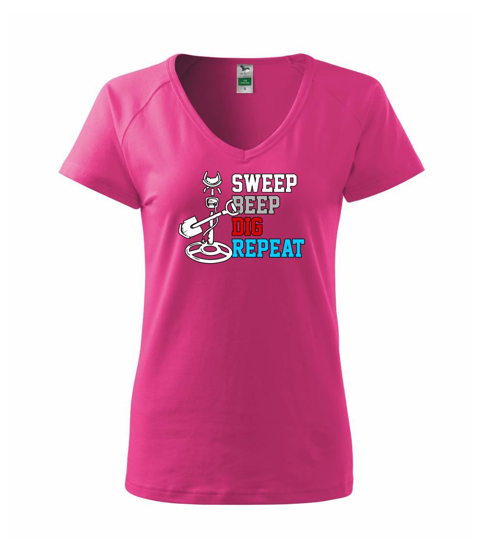Sweep Beep Dig Repeat - Tričko dámske Dream