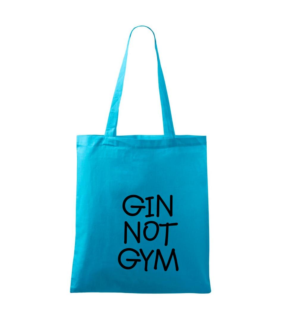 Gin not Gym - Taška malá