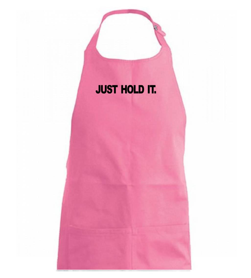 Just hold it - Zástěra na vaření  