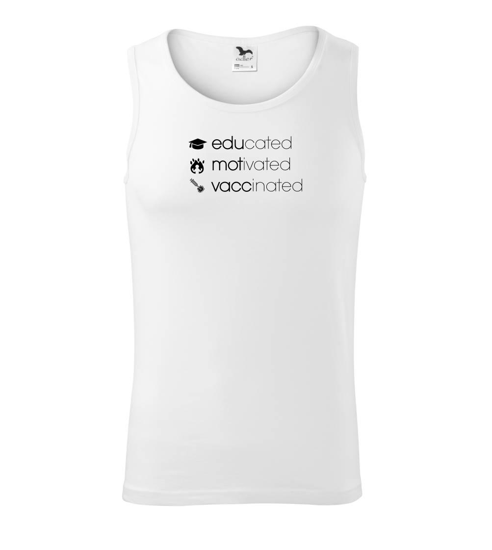 Educated motivated vaccinated - Tielko pánske Core