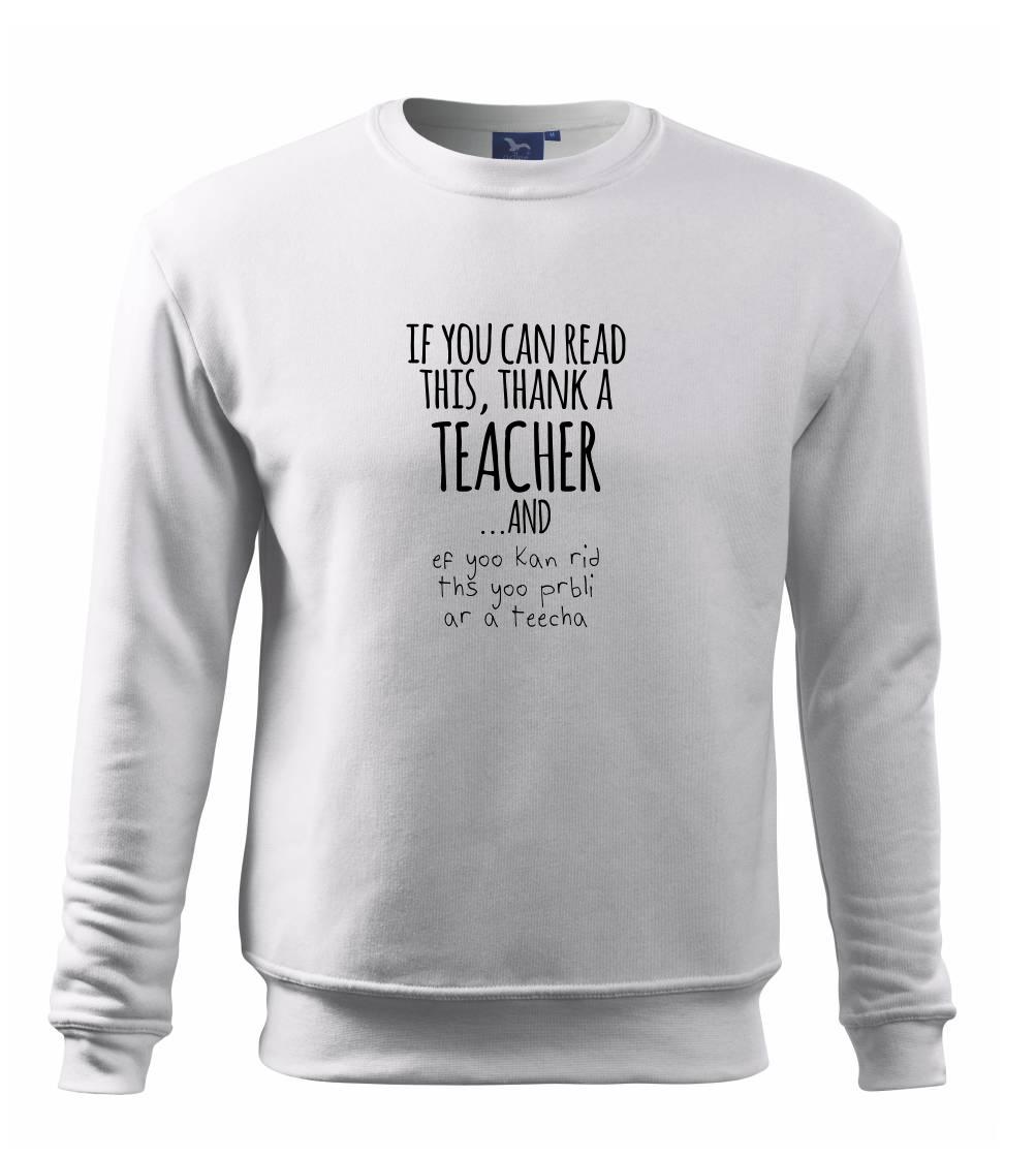 if you can read this - teacher - Mikina Essential pánska