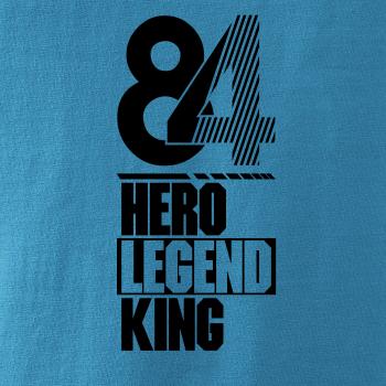 Hero, Legend, King x Queen 1984 Hero, Legend, King x Queen 1984