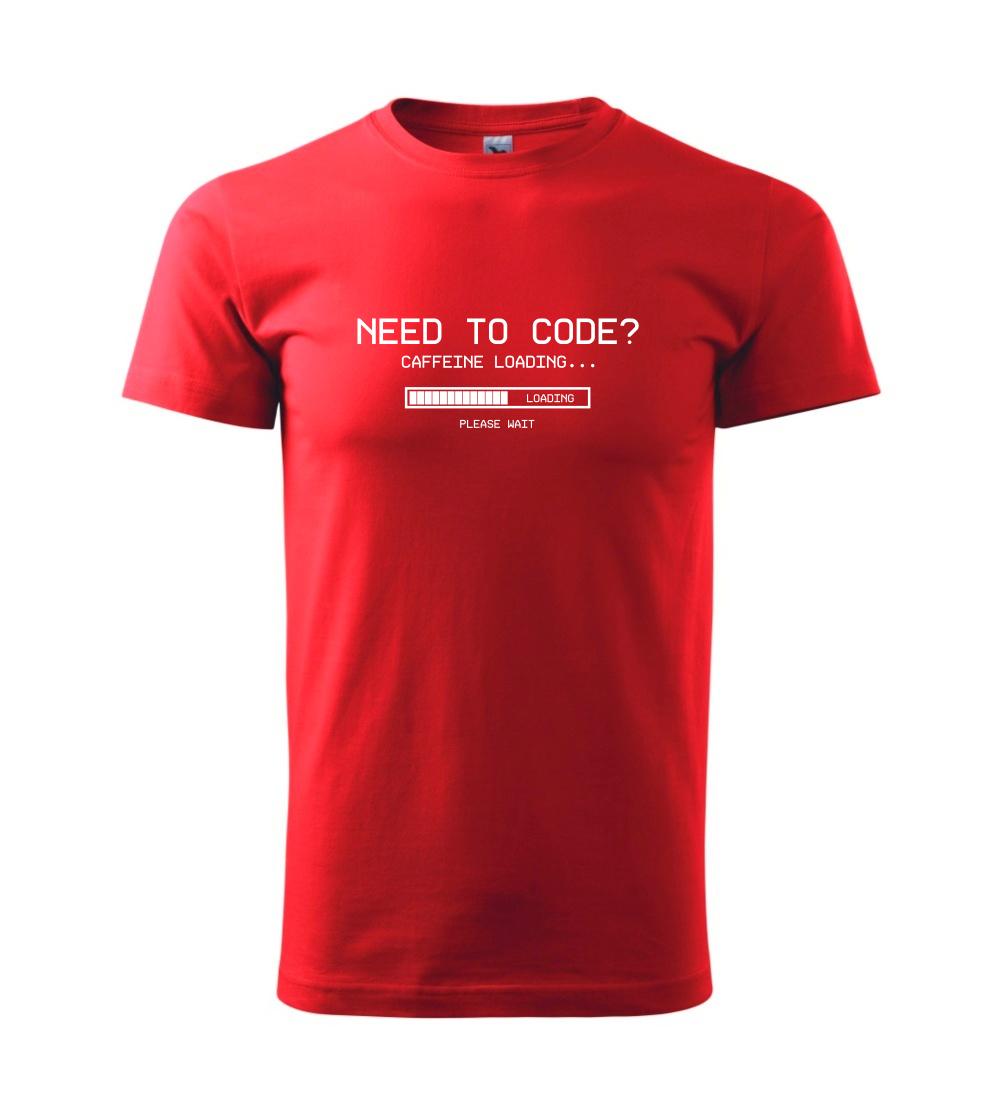 Tričká pre ajťákov - Need to code - Klasické pánske tričko vyššej gramáže