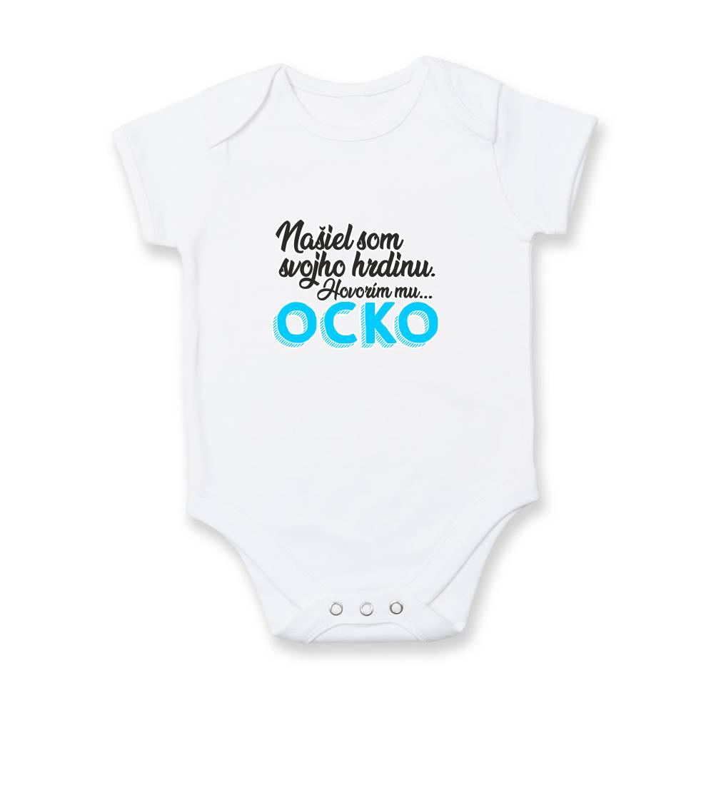 Rodinné tričká - Našiel som hrdinu - ocko - Body dojčenské s krátkym rukávom