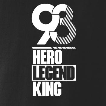 Hero, Legend, King x Queen 1993