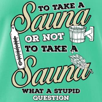 To take a Sauna or not to take a Sauna