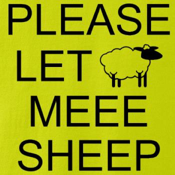 Please let meee sheep