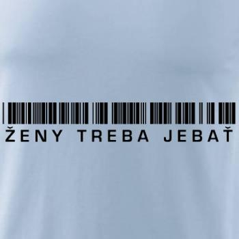 Ženy treba jebať