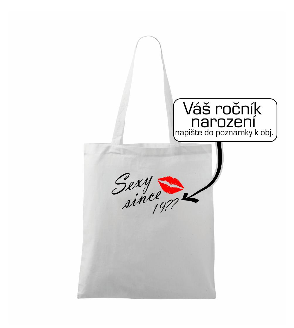 Tričká na párty - Sexy since - Vlastný ročník - Taška bavlnená