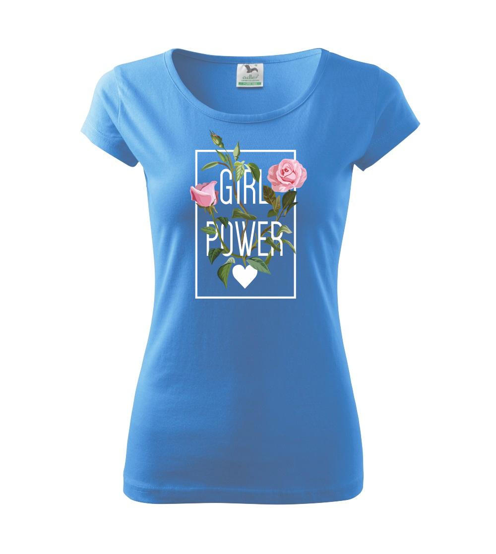 Ostatné nápisy - Girl Power - ruža - Dámske tričko Pure