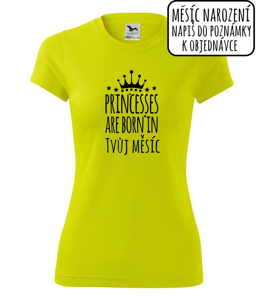 Princesses are born in (Vlastný nápis mesiac narodenia) Princesses are born in (Vlastný nápis mesiac narodenia)