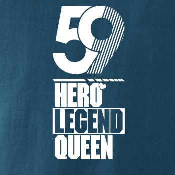 Hero, Legend, King x Queen 1959