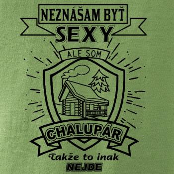 Neznášam byť sexy - Chalupár