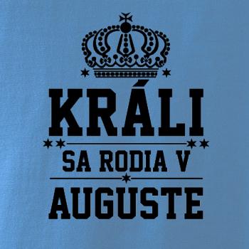 Králi sa rodia v auguste