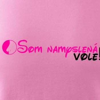 Som namyslená vole!