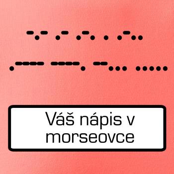 Morzeovka - váš nápis Morzeovka - váš nápis