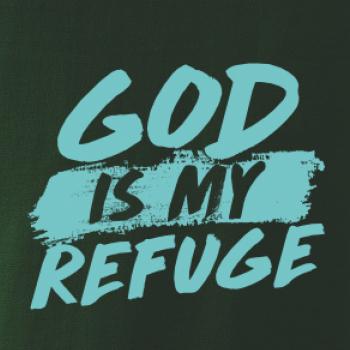 GOD IS MY REFUGE