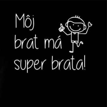 Môj brat má super brata