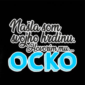 Našla som hrdinu - ocko