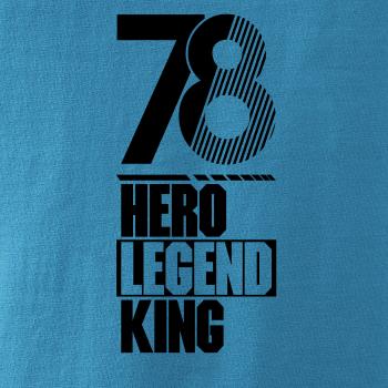 Hero, Legend, King x Queen 1978