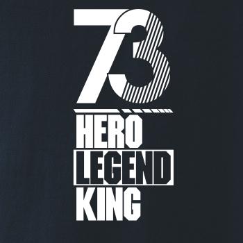 Hero, Legend, King x Queen 1973 Hero, Legend, King x Queen 1973