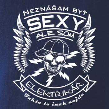 Neznášam byť sexy ale som Elektrikár
