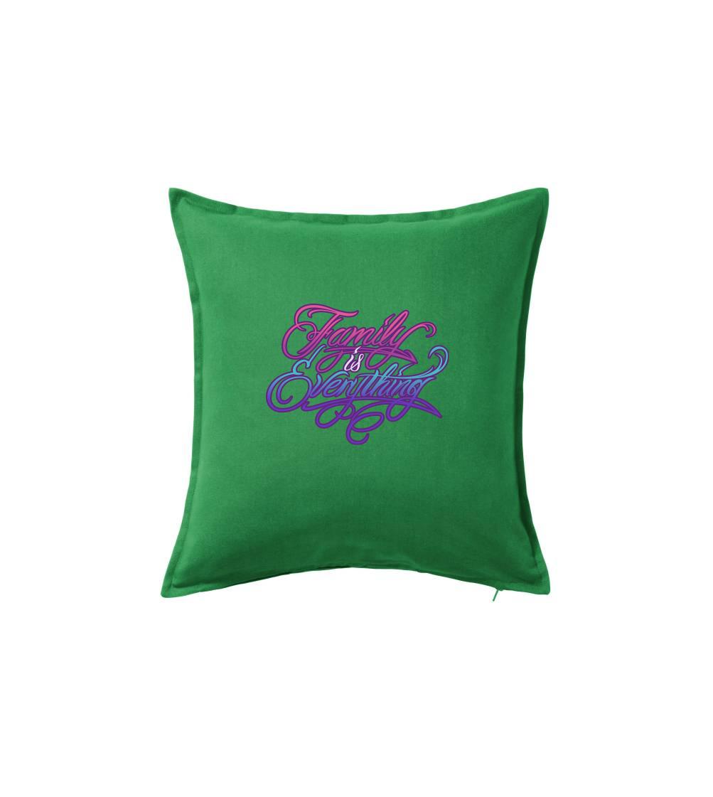 Rodinné tričká - Family is everything - Vankúš 50x50