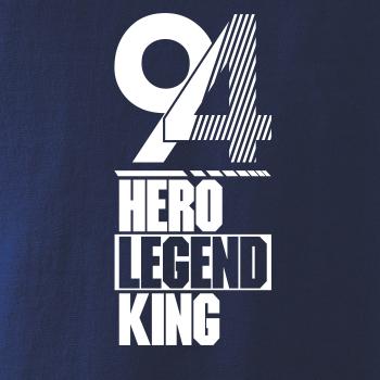 Hero, Legend, King x Queen 1994