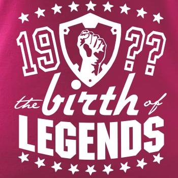 The birth of legends