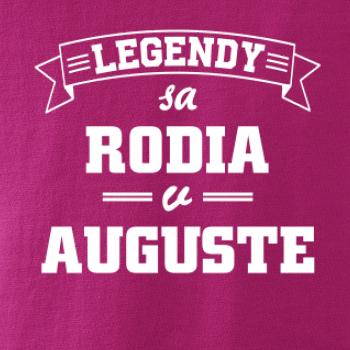 Legendy sa rodia v auguste