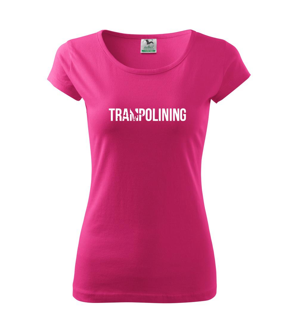 Tričká na jump - Trampolining - Dámske tričko Pure