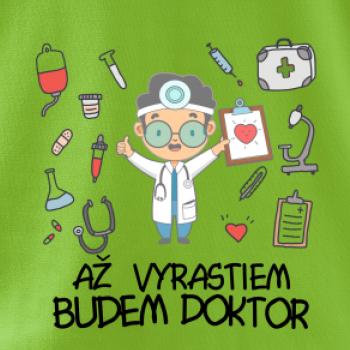 Až vyrastiem budem doktor