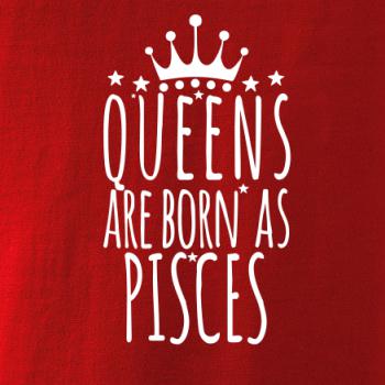 Queens are born as Pisces - Ryby Queens are born as Pisces - Ryby